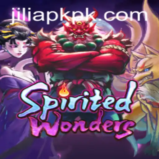 Exploring the Dynamic World of SpiritedWonders and Jili APK