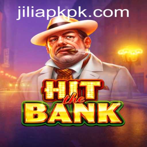 HitTheBank: A Thrilling Adventure with Jili APK